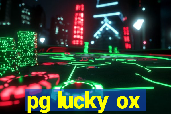 pg lucky ox